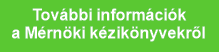 További információk
a Mérnöki kézikönyvekről