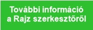 Tov&aacute;bbi inform&aacute;ci&oacute;
a Rajz szerkesztőről